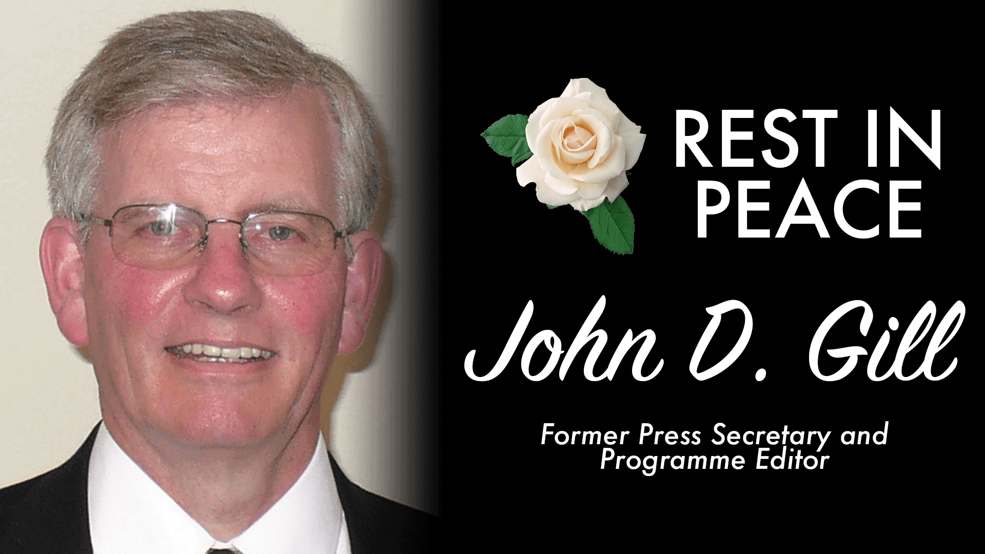 REST IN PEACE, JOHN D. GILL