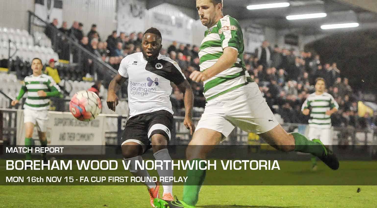 MATCH REPORT: BOREHAM WOOD V NORTHWICH VICTORIA