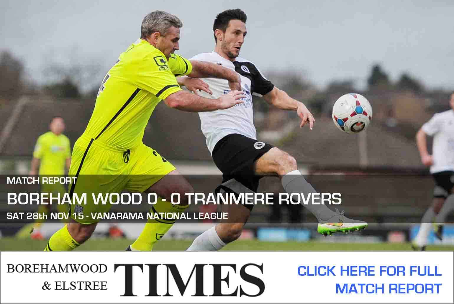 MATCH REPORT: BOREHAM WOOD VS TRANMERE