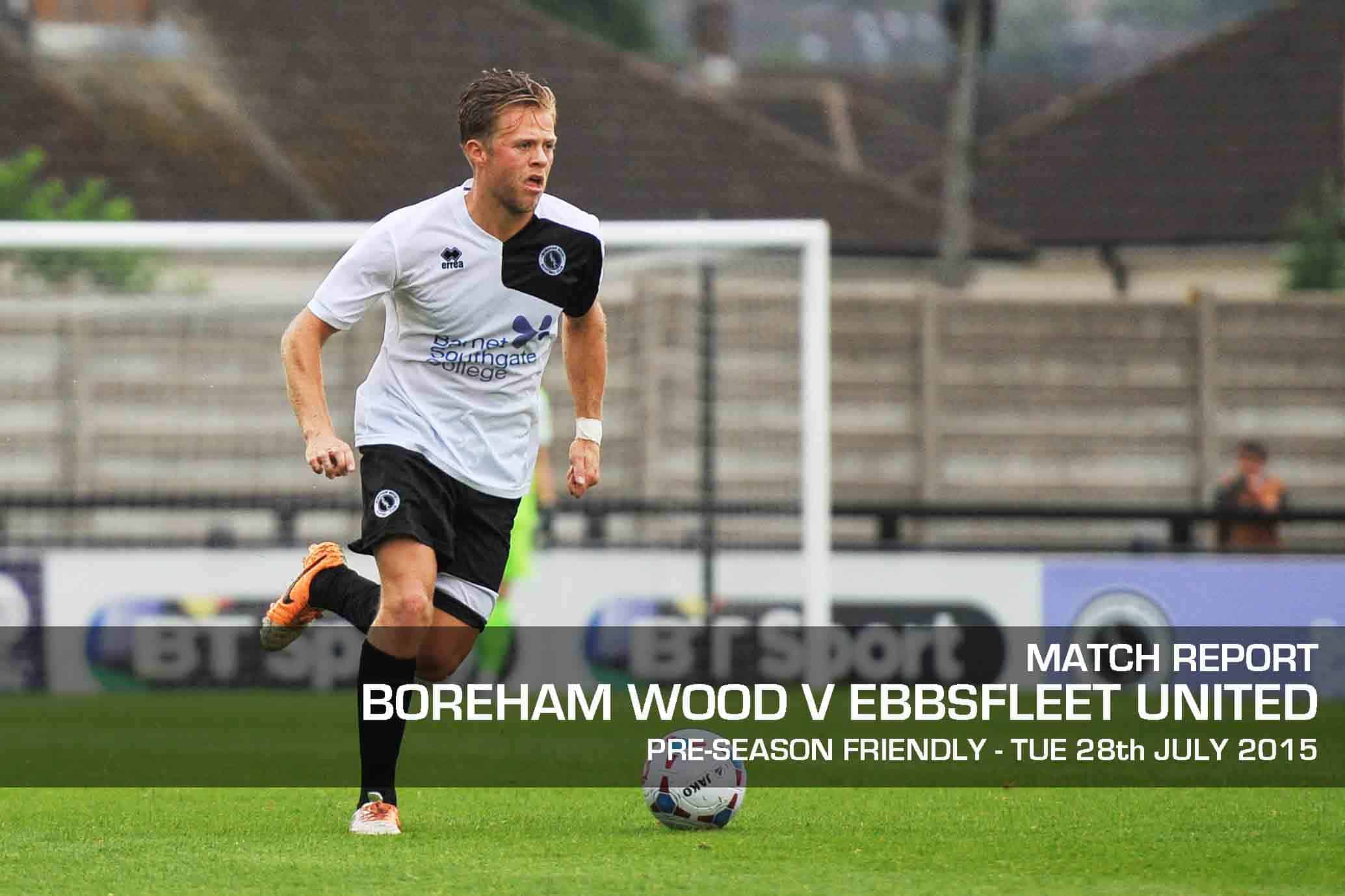 MATCH REPORT: BOREHAM WOOD VS EBBSFLEET UNITED