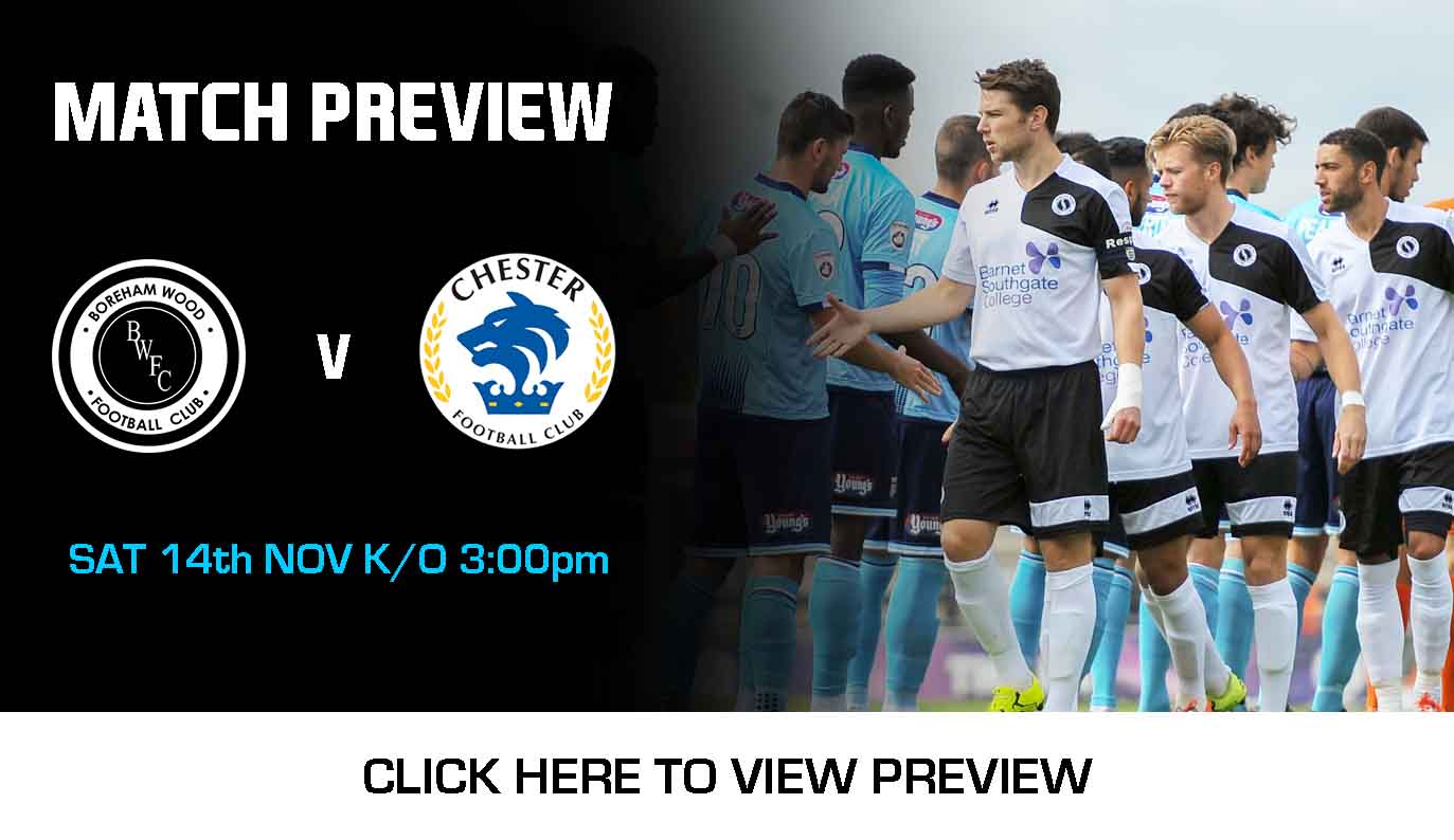 MATCH PREVIEW: BOREHAM WOOD VS CHESTER