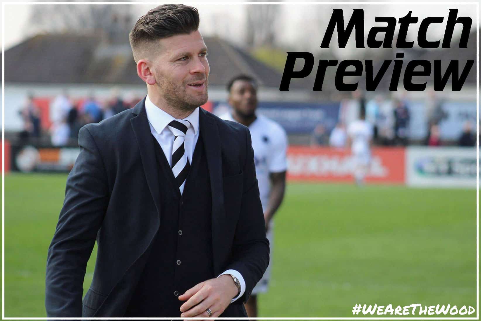 MATCH PREVIEW – BILLERICAY TOWN VS BOREHAM WOOD