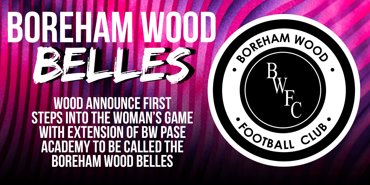 ACADEMY ANNOUNCEMENT – BOREHAM WOOD BELLES