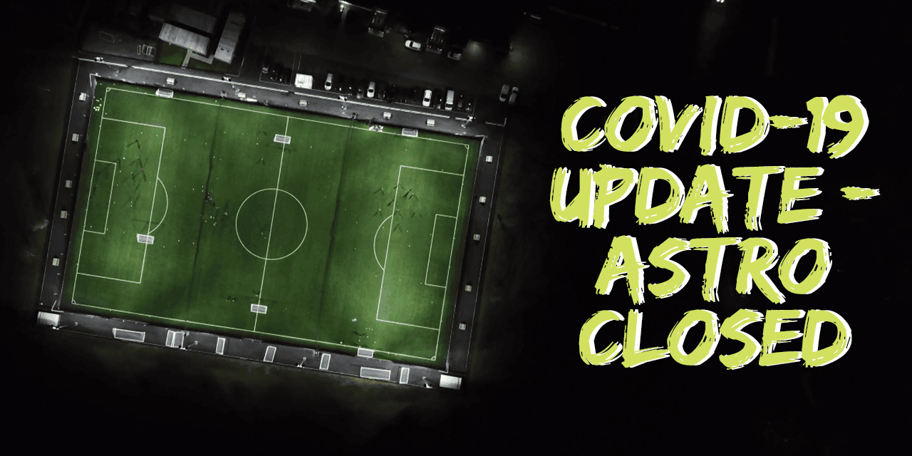 COVID-19: ASTRO PITCH CLOSED