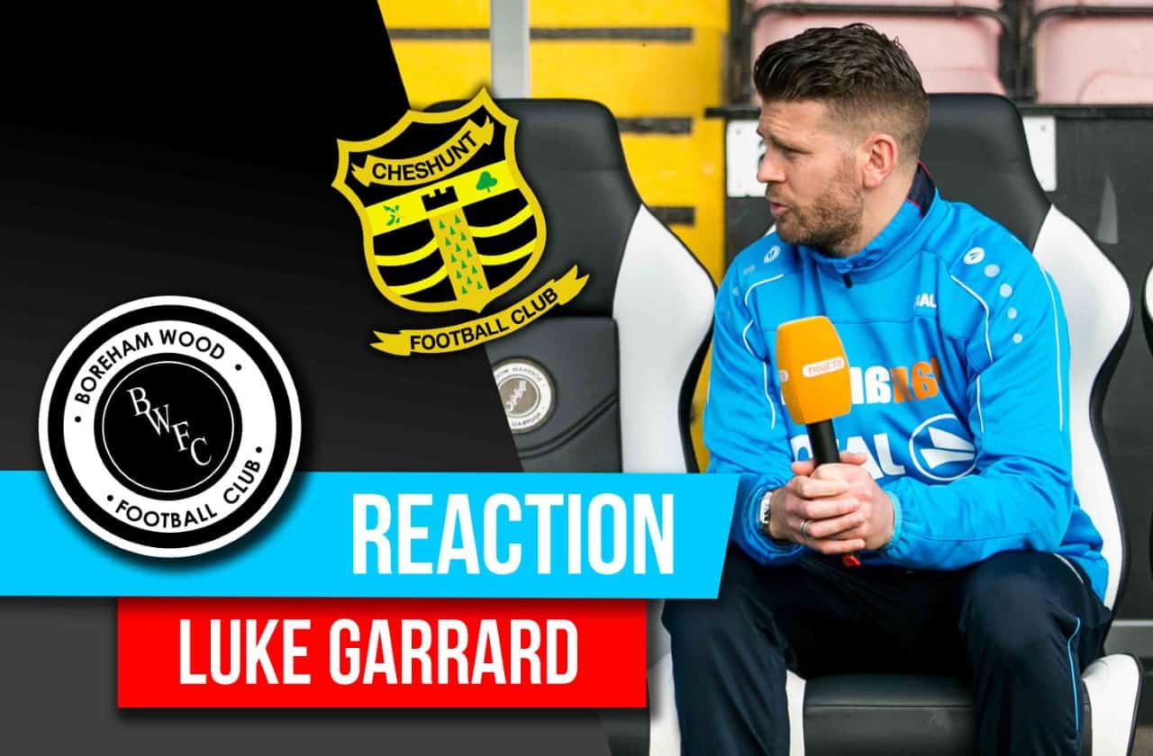 LUKE GARRARD REACTION – CHESHUNT