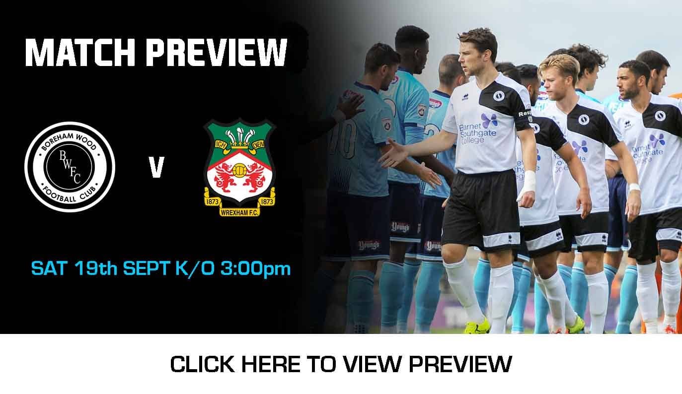 MATCH PREVIEW: BOREHAM WOOD VS  WREXHAM